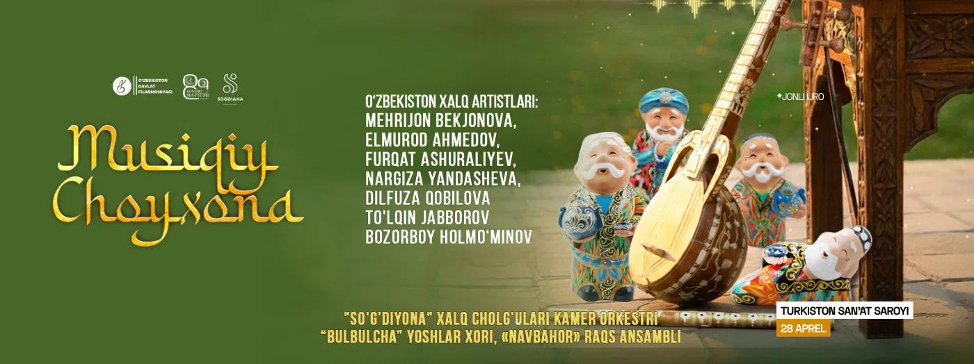 "Musiqiy Choyhona": The Magic of National Melodies